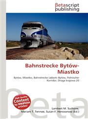 Bahnstrecke Bytów-Miastko,6134831328,9786134831321