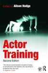 Actor Training 2nd Edition,0415471680,9780415471688