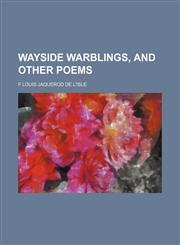 Wayside Warblings, and Other Poems,1150765194,9781150765193