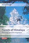 Forests of Himalaya Planning and Development 1st Edition,817884463X,9788178844633