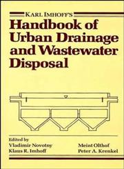 Karl Imhoff's Handbook of Urban Drainage and Wastewater Disposal 4th Edition,0471810371,9780471810377