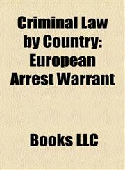Criminal Law by Country Australian Criminal Law, Canadian Criminal Law, Capital Punishment by Country, Criminal Law of Singapore,1157811132,9781157811138
