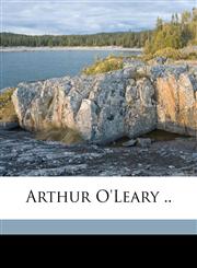 Arthur O'Leary ..,1149289759,9781149289754