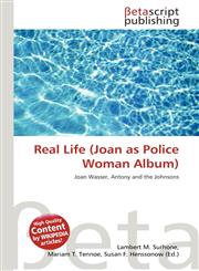 Real Life (Joan as Police Woman Album),613611366X,9786136113661