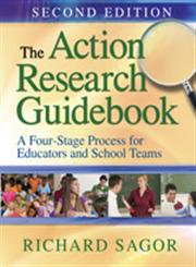The Action Research Guidebook A Four-Stage Process for Educators and School Teams,141298128X,9781412981286