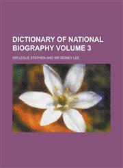 Dictionary of National Biography Volume 3,1236820827,9781236820822