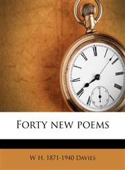 Forty new poems,1177160749,9781177160742