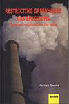 Restricting Greenhouse Gas Emissions Economic Implications for India,8183870562,9788183870566