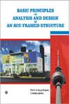 Basic Principles of Analysis and Design of an RCC Framed Structures 1st Edition,9380386702,9789380386706
