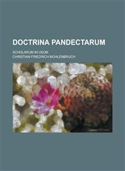Doctrina Pandectarum; Scholarum in Usum,1234609576,9781234609573