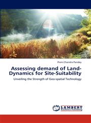 Assessing demand of Land-Dynamics for Site-Suitability,3848488736,9783848488735