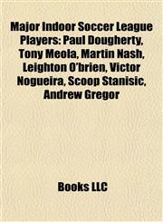 Major Indoor Soccer League Players Paul Dougherty,1156526191,9781156526194