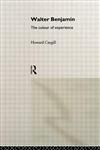 Walter Benjamin The Colour of Experience,0415089581,9780415089586
