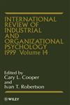 International Review of Industrial and Organizational Psychology, 1999, Vol. 14 1st Edition,0471986666,9780471986669