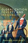 Globalization, Poverty and Inequality Between a Rock and a Hard Place,0745635539,9780745635538