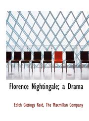Florence Nightingale; a Drama,1140257994,9781140257998