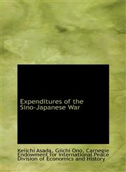 Expenditures of the Sino-Japanese War,1110975813,9781110975815
