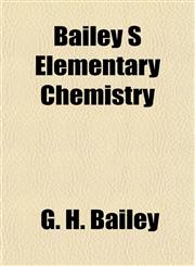 Bailey S Elementary Chemistry,1153357208,9781153357203