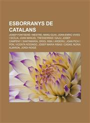 Esborranys de catalans Josep Fontserè i Mestre, Manu Guix, Joan-Enric Vives i Sicília, Joan Manuel Tresserras i Gaju,1232747920,9781232747925
