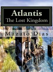 Atlantis The Lost Kingdom,1611020409,9781611020403