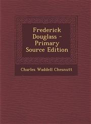 Frederick Douglass - Primary Source Edition,1294322966,9781294322962