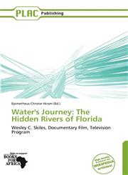 Water's Journey The Hidden Rivers of Florida,6137949869,9786137949863