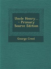 Uncle Henry... - Primary Source Edition,129437964X,9781294379645