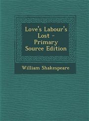 Love's Labour's Lost,1287582354,9781287582359