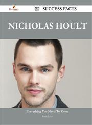 Nicholas Hoult 60 Success Facts - Everything You Need to Know about Nicholas Hoult,1488544921,9781488544927