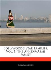 Bollywood's Star Families, Vol. 1 The Akhtar-Azmi Family,1171068190,9781171068198