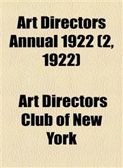 Art Directors Annual 1922 (2, 1922),1154616487,9781154616484