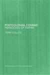 Postcolonial Conrad Paradoxes of Empire,0415418607,9780415418607