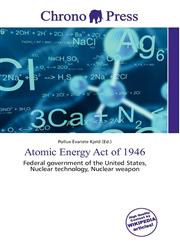 Atomic Energy Act of 1946,6134962260,9786134962261