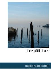 Henry Mills Hurd,1117500691,9781117500690