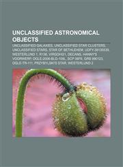 Unclassified astronomical objects Unclassified galaxies, Unclassified star clusters, Unclassified stars, Star of Bethlehem, UDFy-38135539,1158156669,9781158156665