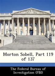 Morton Sobell, Part 119 of 137,1288472005,9781288472000