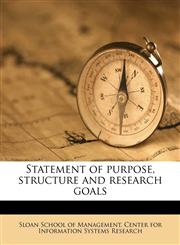 Statement of purpose, structure and research goals,1179502167,9781179502168