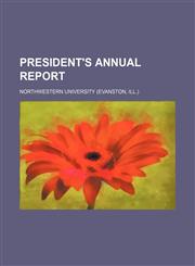 President's annual report,1150472359,9781150472350