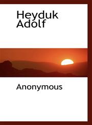 Heyduk Adolf,1117811778,9781117811772