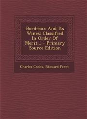 Bordeaux and Its Wines Classified in Order of Merit... - Primary Source Edition,1293806005,9781293806005