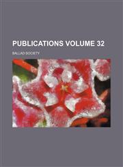 Publications Volume 32,1159823499,9781159823498