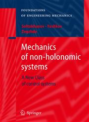 Mechanics of non-holonomic systems A New Class of control systems,3540858466,9783540858461