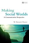 Making Social Worlds A Communication Perspective,1405162597,9781405162593