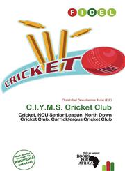 C.I.Y.M.S. Cricket Club,6201435220,9786201435223