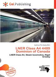 LNER Class A4 4489 Dominion of Canada,6136998734,9786136998732