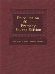 Price List No. 50 .. - Primary Source Edition,1295459590,9781295459599