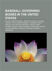 Baseball governing bodies in the United States Major League Baseball, American League, National League, Little League Baseball,1233115286,9781233115280