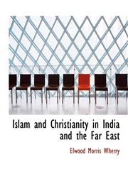Islam and Christianity in India and the Far East,1116946009,9781116946000