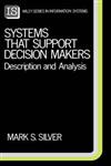 Systems That Support Decision Makers Description and Analysis,0471919683,9780471919681