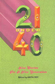 21 Under 40 New Stories for a New Generation,8189884034,9788189884031